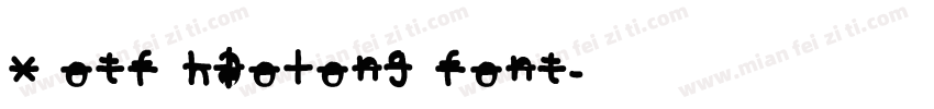 x otf haolong font字体转换